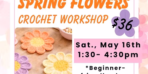 Spring Flower Crochet Workshop