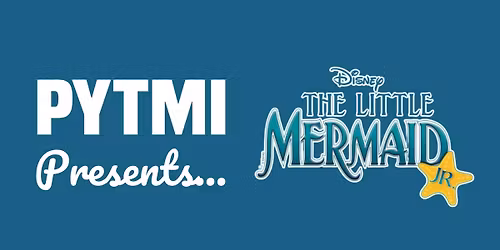 Disney's The Little Mermaid Jr. Presented by PYTMI