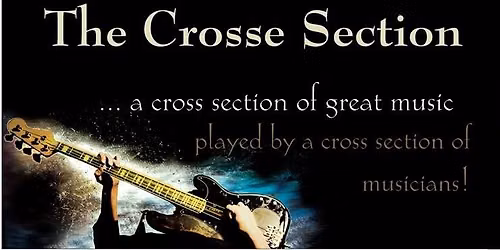 Music by The Crosse Section