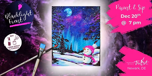 \ud83c\udfa8 Saturday Paint & Sip \u2013 Creative Fun in Newark, DE - Blacklight Night: Snowy Magic