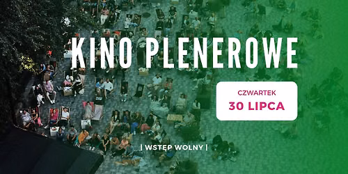 Kino plenerowe \ud83c\udfac | Przestrzenie Nowohuckie & Gruba Bu\u0142a