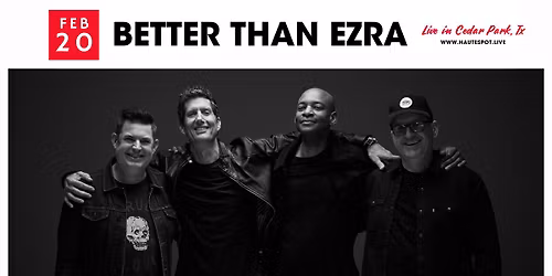 Better Than Ezra at Haute Spot