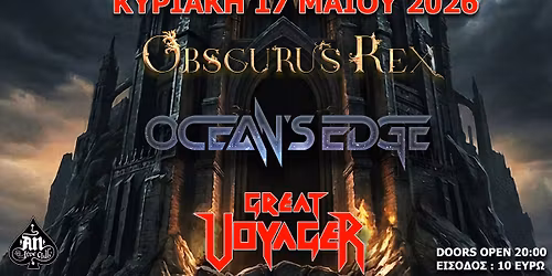 Obscurus Rex + Ocean's Edge + Great Voyager - Live @AN