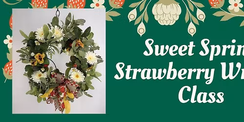 Sweet Strawberry Class at Mathany Family Vineyards