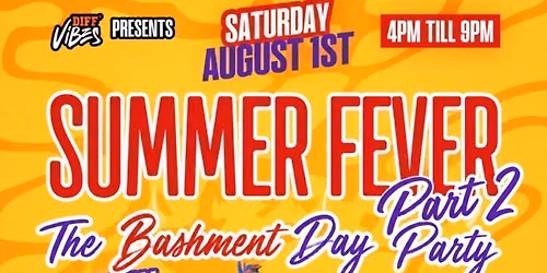 Summer Fever Part 2 - Swindon (Bashment Day Party)
