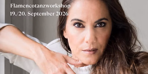 Flamencotanzworkshops mit Rafaela Carrasco
