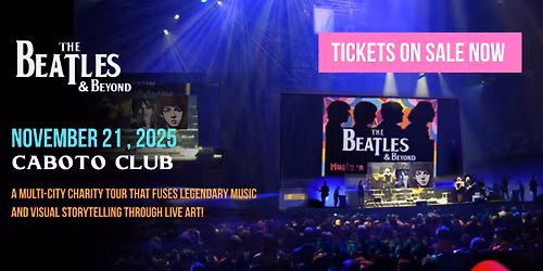 The Beatles & Beyond Tour \u2014 Windsor, ON