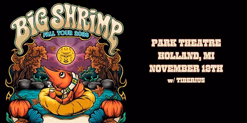 Big Shrimp \u2605 Fall Tour 2026 w\/ Tiberius