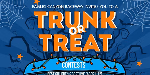 4th Annual Eagles Canyon Raceway Trunk or Treat