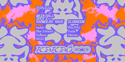 KAKA\u00d3 005 W\/ SPOT x KARMOL\u00d3S RAVE