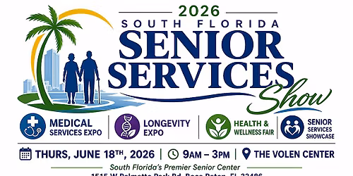 2026 South Florida Senior Services Show - Reserve Your Exhibitor Space Now