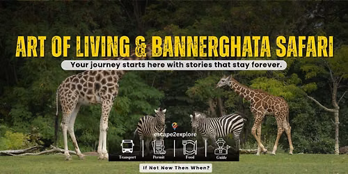 Art of Living & Bannerghatta Safari One Day Trip