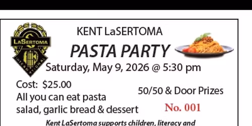 Pasta Party Dinner -Saturday May 9th, 2026 @5:30 pm at the Wish Centre - hosted by Kent LaSertoma
