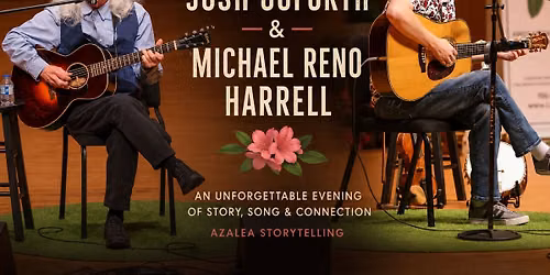 A Night with Josh Goforth & Michael Reno Harrell