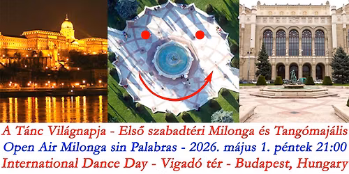 \u2600\ud83d\udc83\ud83d\udd7a\ud83c\udfb6 A T\u00c1NC VIL\u00c1GNAPJA TANG\u00d3MAJ\u00c1LIS \u2013 els\u0151 Szabadt\u00e9ri - OPEN AIR \u2764 Milonga sin Palabras