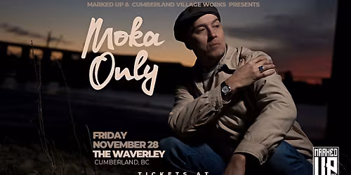 MOKA ONLY - LIVE IN CUMBERLAND!
