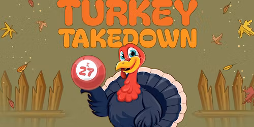 All Your Can Play Turkey Takedown