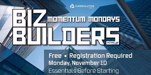 Biz Builders: Essentials Before Starting a Business