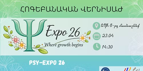 \u0540\u0578\u0563\u0565\u0562\u0561\u0576\u0561\u056f\u0561\u0576 \u054e\u0565\u0580\u0576\u056b\u057d\u0561\u056a PSY-EXPO 26