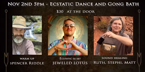 Trauma and Tension Release, Ecstatic Dance, Gong, Native Flute, and Bowl Bath