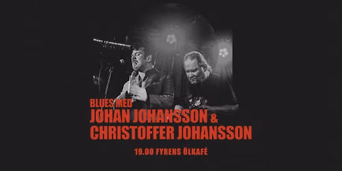 Blues med Johan Johansson & Christoffer Johansson p\u00e5 Fyrens