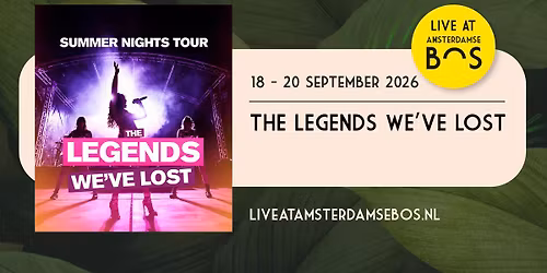 The Legends We've Lost - Live At Amsterdamse Bos