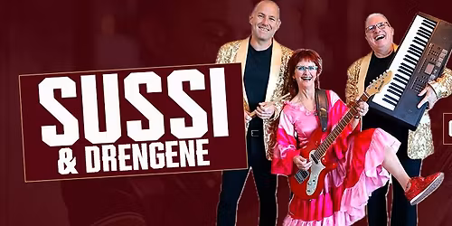 SUSSIE & DRENGENE - Gratis Entré!
