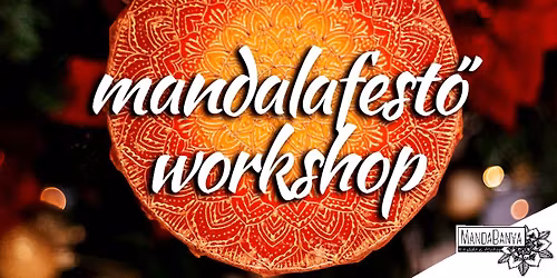 Mandalafest\u0151 workshop