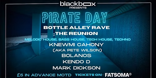 Blackbox Presents: Pirate Day Bottle Alley Rave - THE REUNION