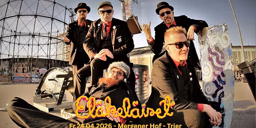 EL\u00c4KEL\u00c4ISET - \u201eHumppaaxident II" 2026 \u2981 Mergener Hof Trier