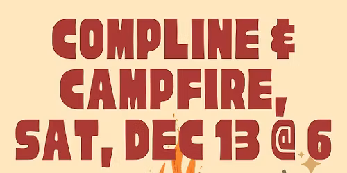 Compline & Campfire