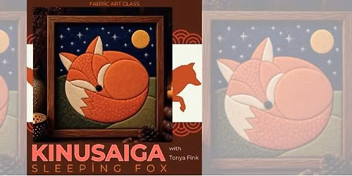 Kinusaiga Sleeping Fox with Tonya Fink 