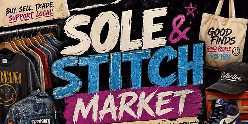 Sole & Stitch Market - Vintage fits. Fresh kicks. Local style.
