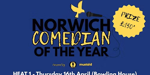 NORWICH COMEDIAN OF THE YEAR: HEAT 5