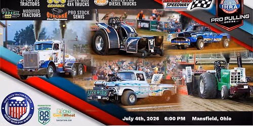  FREEDOM 250 FESTIVAL TRUCK & TRACTOR PULL at MANSFIELD SPEEDWAY