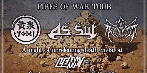 Yomi + A\u0161-\u0161ur + Protocol F40.1 | Kaunas - Fires of War Tour
