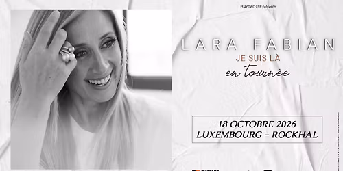 LARA FABIAN \u2022 Rockhal, Luxembourg