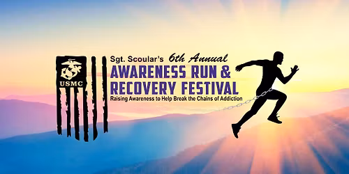 6th Annual Awareness Run & Recovery Festival