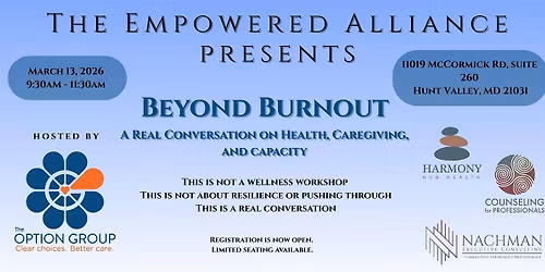 The Empowered Alliance Presents: Beyond Burnout