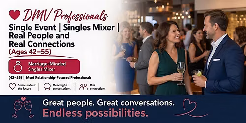 Single Event | Mingles Mixer | Real People & Connection 42-55