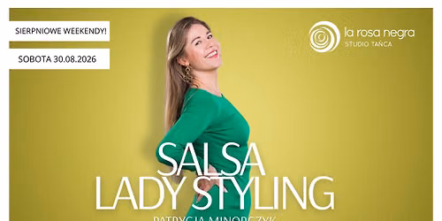 SALSA LADY STYLING: zaj\u0119cia weekendowe z Patrycj\u0105!