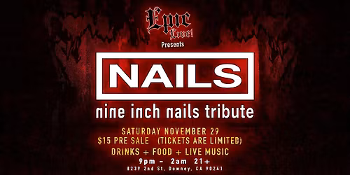 Nails (NIN Tribute) at Epic Live