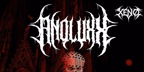 XEN\u00d8 & AFTERPARTY PRESENTS ANOLUXX