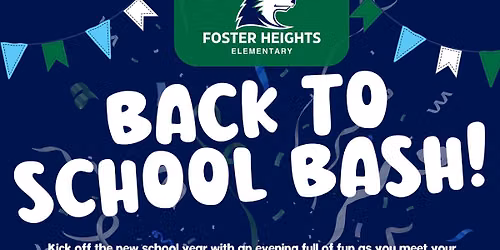 Foster Heights Back to School Bash!