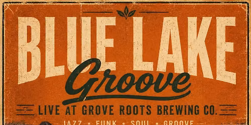 Blue Lake Groove live at Grove Roots Brewing 