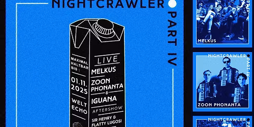 Nightcrawler IV - Melkus, Zoon Phonanta, Iguana live