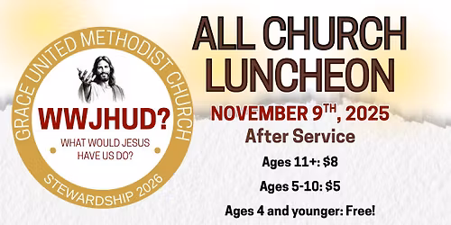 Stewardship All Church Luncheon: WWJHUD?