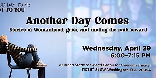 Another Day Comes: Womenhood, grief, and finding  the path forward