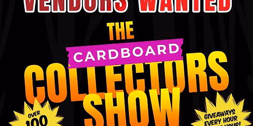 ROSENBERG, TX CARDBOARD COLLECTOR\u2019S SHOW