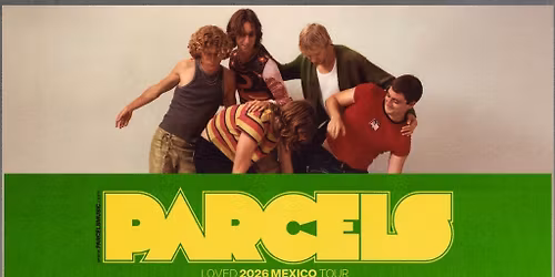 Parcels -LOVED Tour 2026